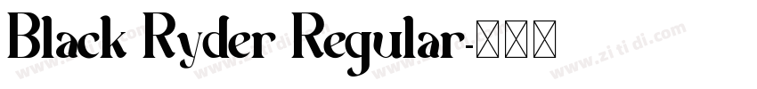 Black Ryder Regular字体转换